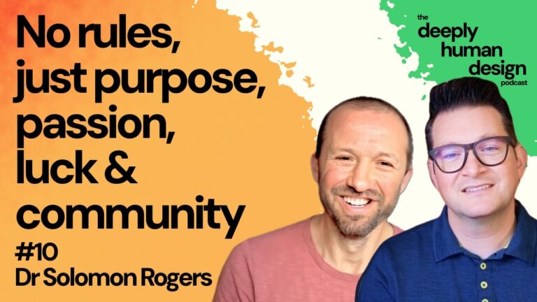 #11 No rules, just purpose, passion, luck & community