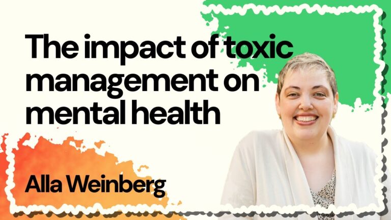 The impact of toxic management on mental health