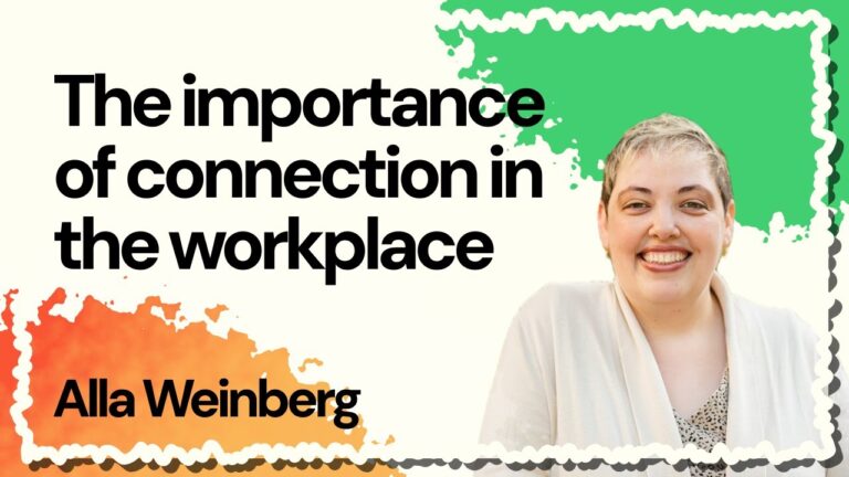 The importance of connection in the workplace