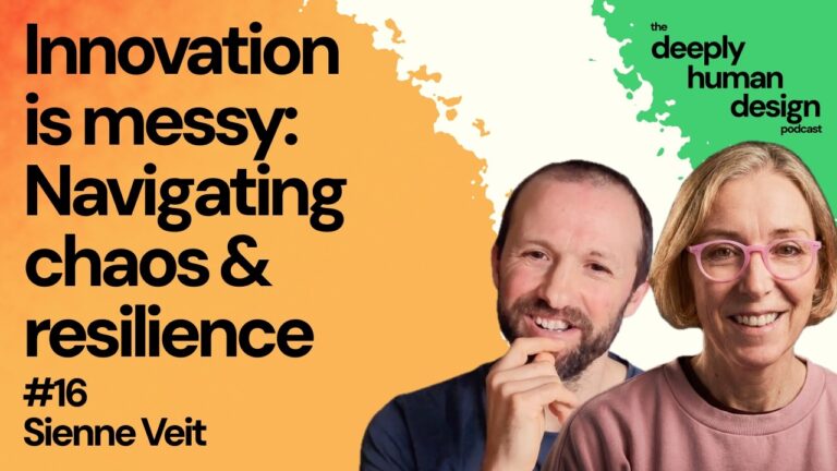 #16 Innovation is messy: Navigating chaos & resilience | Sienne Veit