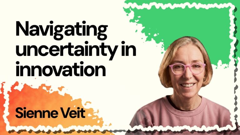 Navigating uncertainty in innovation | Sienne Veit